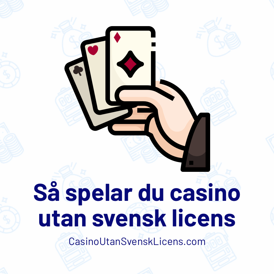 Så spelar du casino utan svensk licens